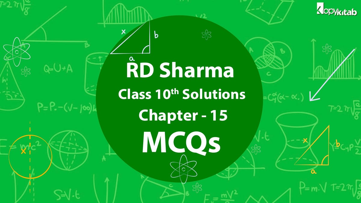 RD Sharma Class 10 Solutions Chapter 15 Areas Related to Circles MCQs (Updated for 2024)