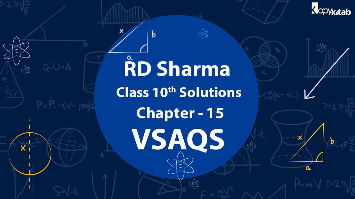 RD Sharma Class 10 Solutions Chapter 15 Areas Related to Circles VSAQs (Updated for 2021-22)