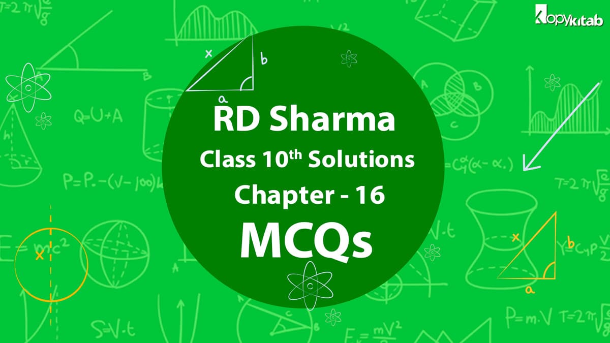 RD Sharma Class 10 Solutions Chapter 16 Surface Areas and Volumes MCQs (Updated for 2021-22)