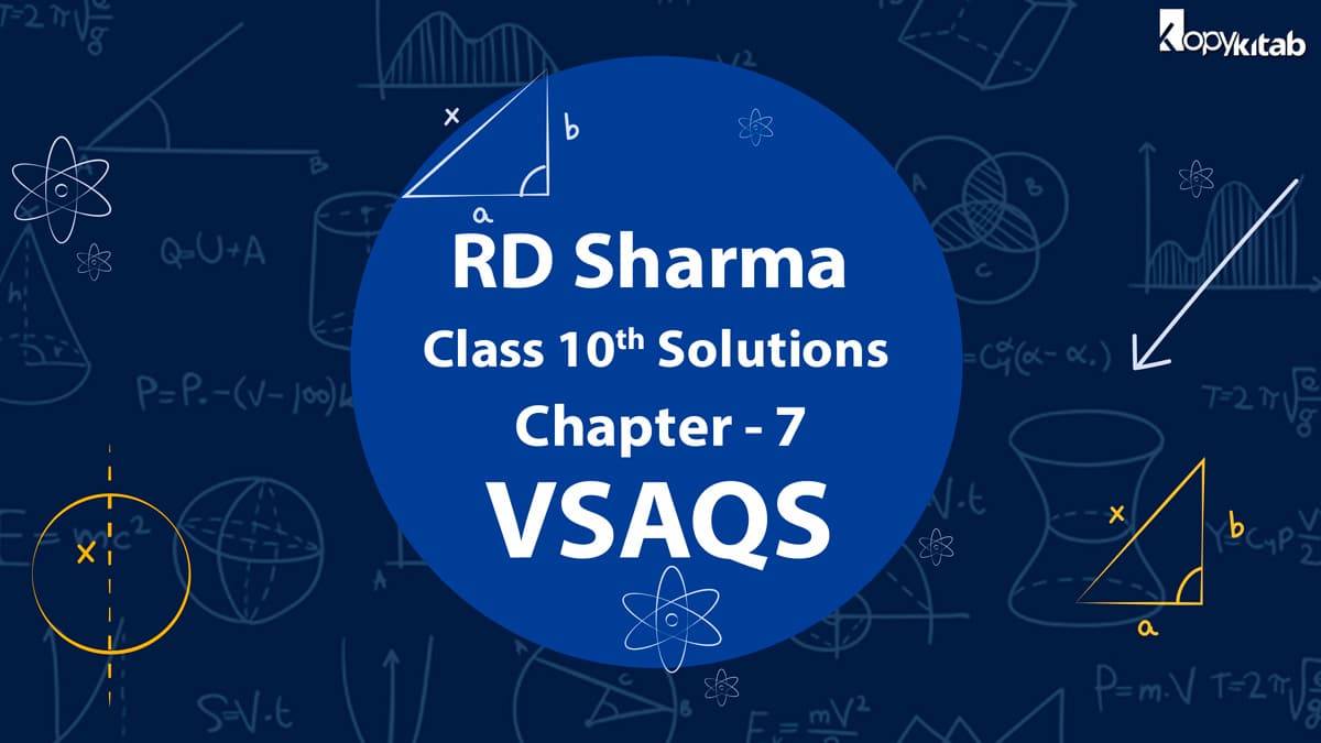 RD Sharma Class 10 Solutions Chapter 7 VSAQs (Updated for 2021-22)