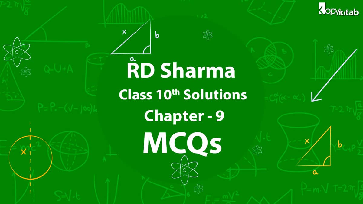RD Sharma Class 10 Solutions Chapter 9 MCQs