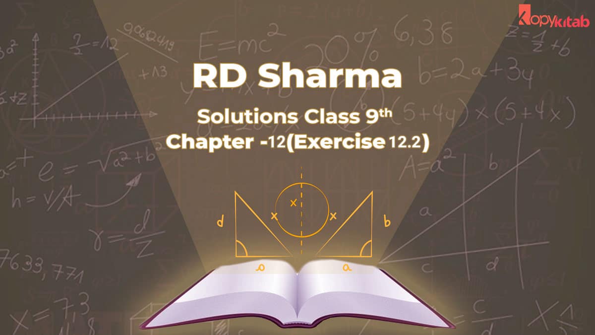 RD Sharma Class 9 Solutions Chapter 12 Exercise 12.2 (Updated for 2024)