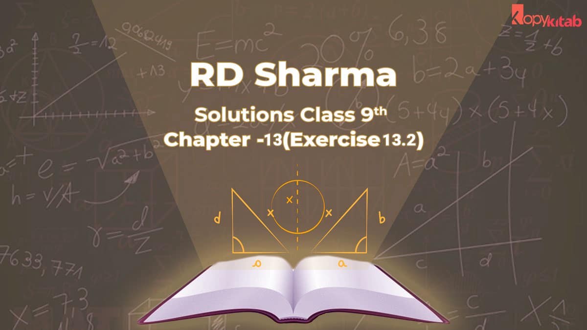 RD Sharma Class 9 Solutions Chapter 13 Exercise 13.2 (Updated for 2024)