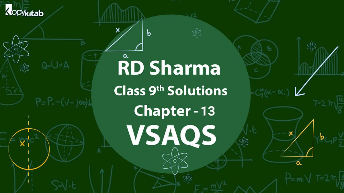 RD Sharma Class 9 Solutions Chapter 13 VSAQs (Updated for 2024)