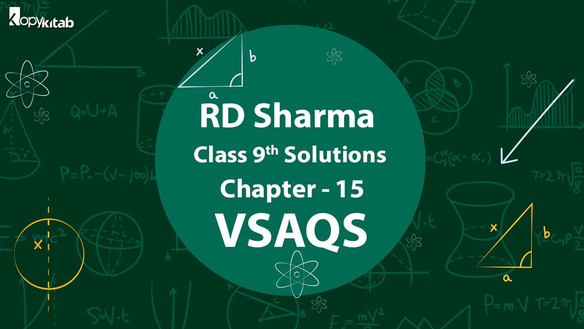 RD Sharma Class 9 Solutions Chapter 15 VSAQS (Updated for 2024)