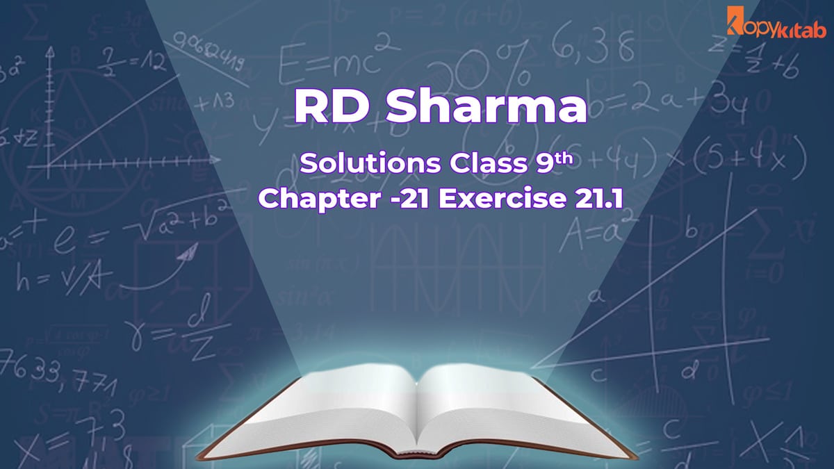 RD Sharma Class 9 Solutions Chapter 21 Exercise 21.1 (Updated for 2021-22)