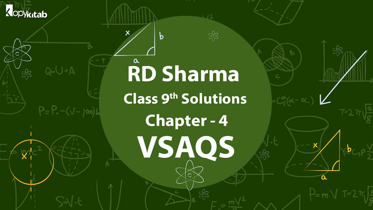 RD Sharma Class 9 Solutions Chapter 4 VSAQS (Updated for 2024)