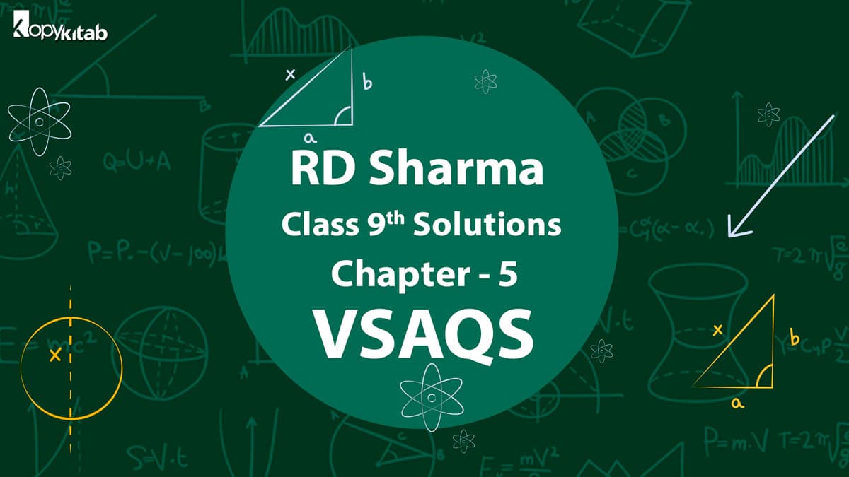 RD Sharma Class 9 Solutions Chapter 5 VSAQS (Updated for 2021-22)