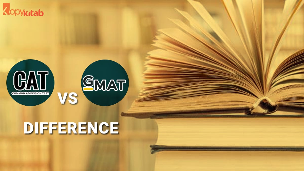 CAT Vs GMAT Difference 2022 Know The Exclusive Details
