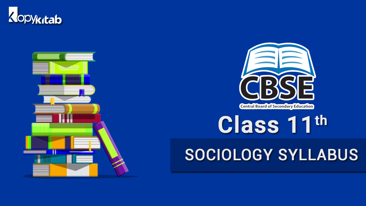 CBSE Class 11 Sociology Syllabus