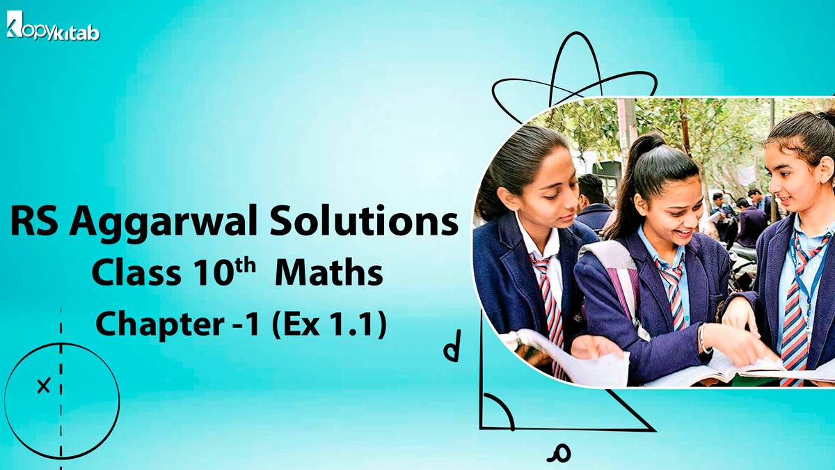 RS Aggarwal Solutions Class 10 Maths Chapter 1 Ex 1.1