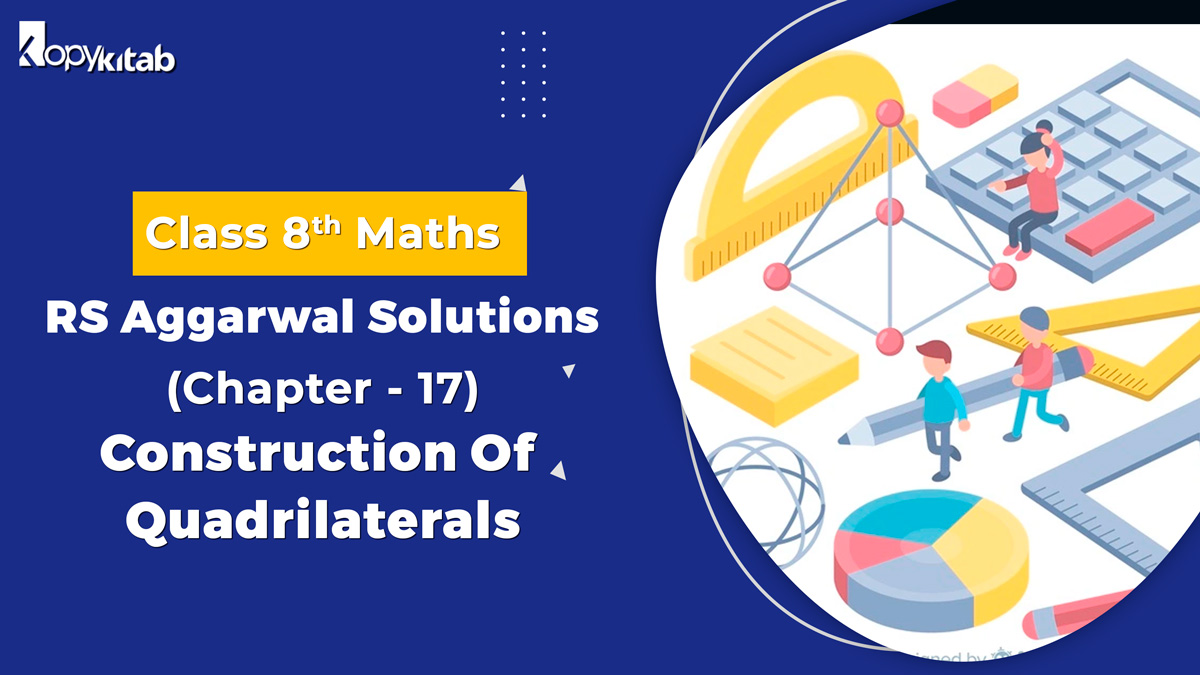 RS Aggarwal Solutions Class 7 Maths Chapter 17 Constructions (Updated For 2024)