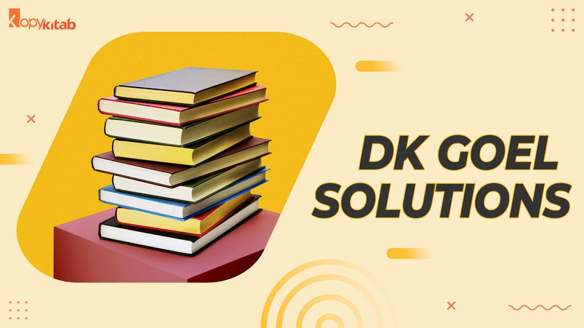 DK Goel Solutions