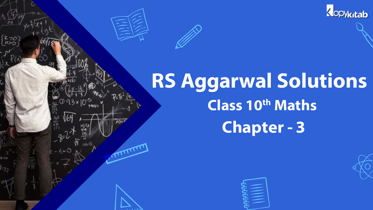 RS Aggarwal Solutions Class 10 Maths Chapter 3 Linear Equations