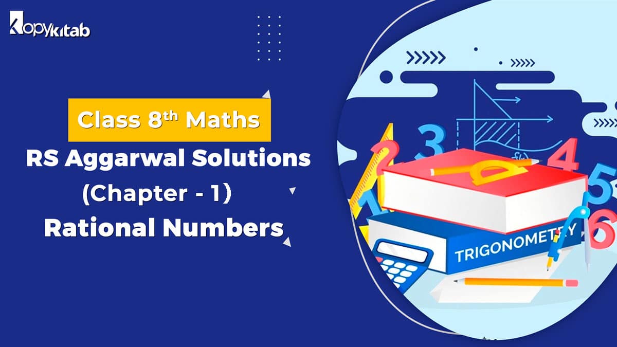 RS Aggarwal Solutions Class 8 Maths Chapter 1 Rational Numbers