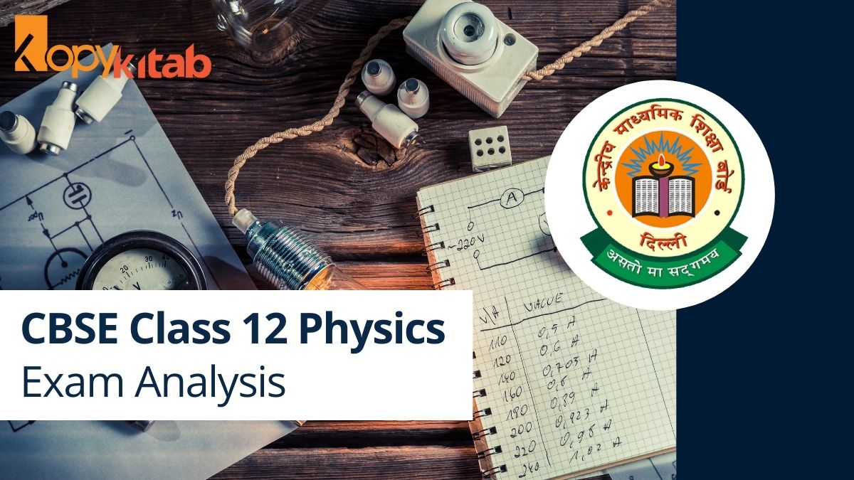 CBSE Class 12 Physics Exam Analysis