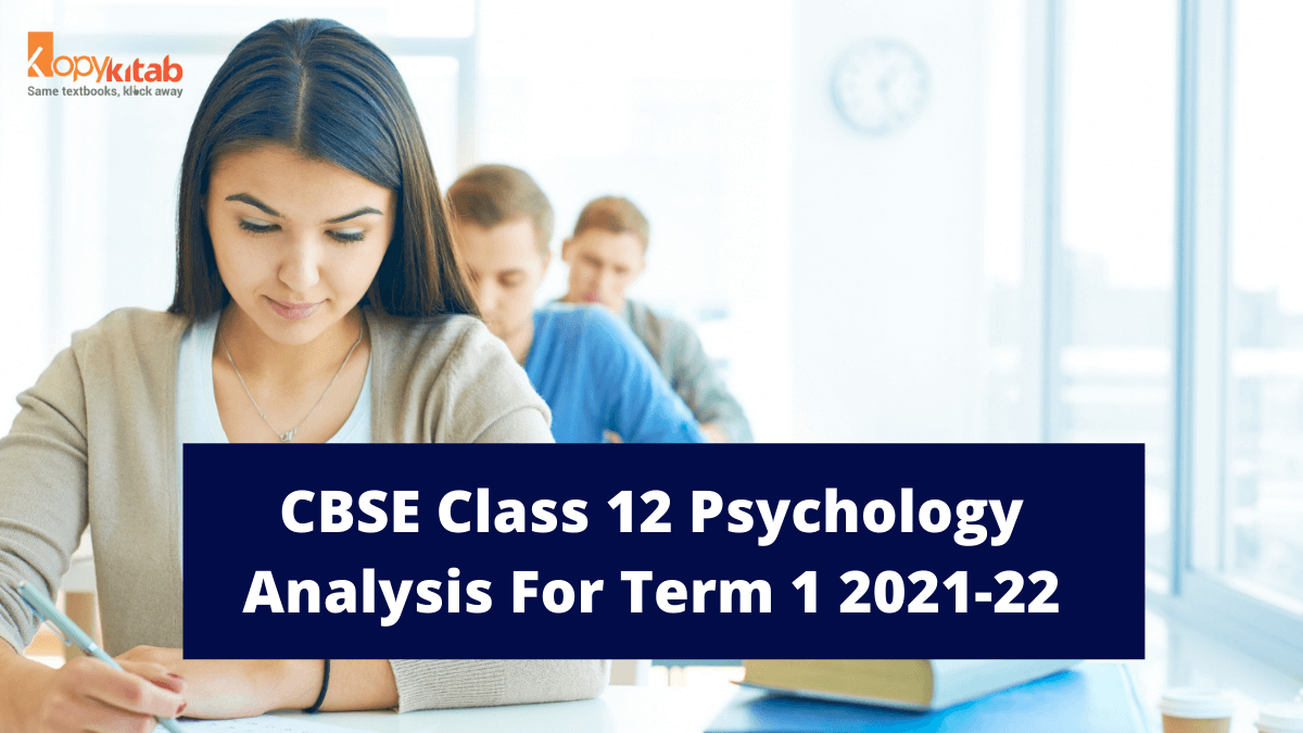 CBSE Class 12 Psychology Analysis For Term 1 2021-22: Know Difficulty, Students Feedback & Answer Key
