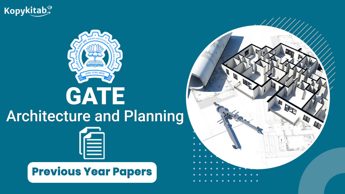 GATE Architecture and Planning Previous Year Question Papers