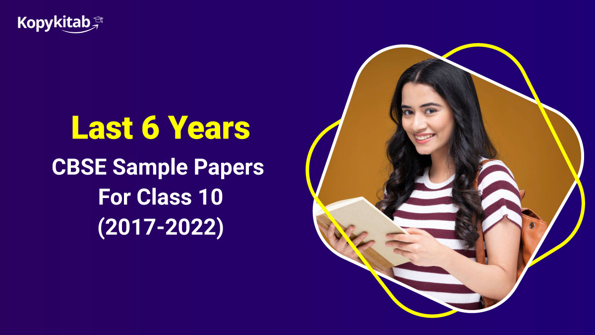 CBSE Class 10 Sample Papers 2023 Download Last 6 Years Sample Paper PDF