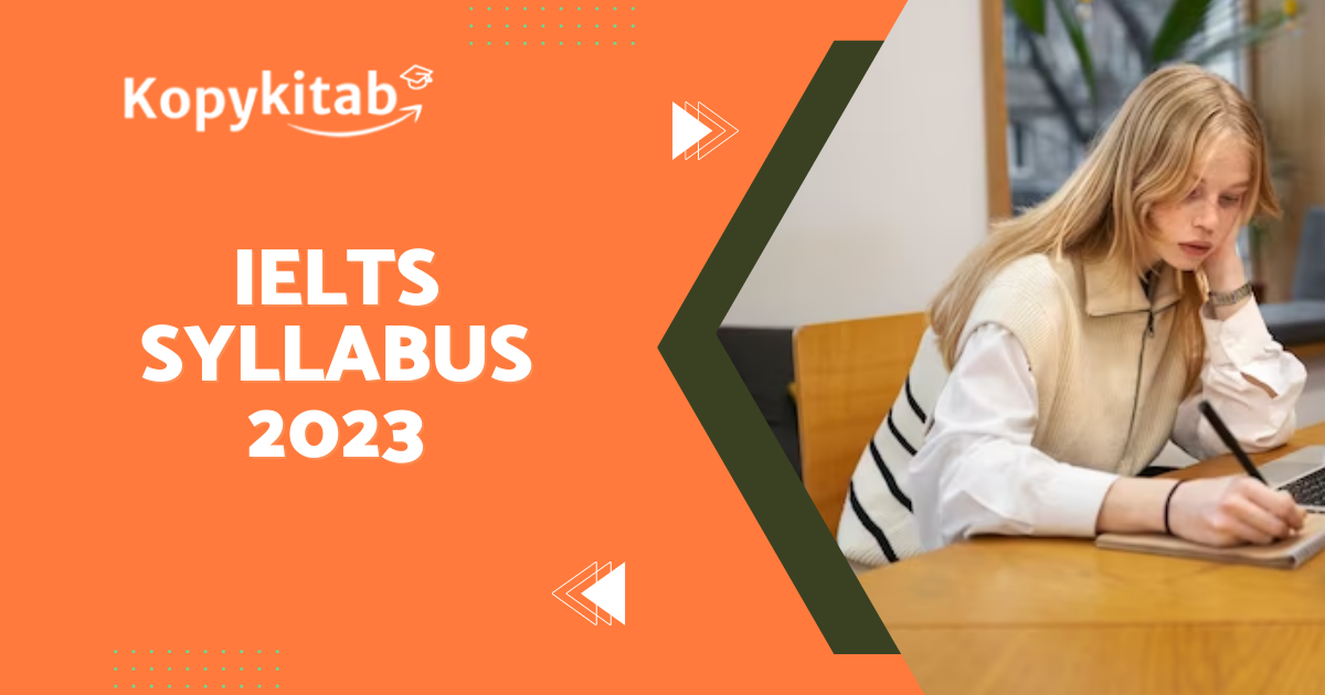 IELTS Syllabus 2023 | Latest Section Wise Syllabus