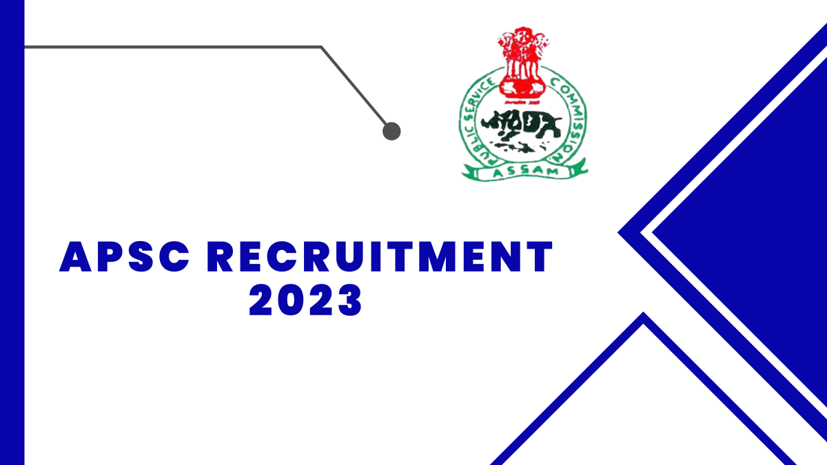 APSC Recruitment 2023