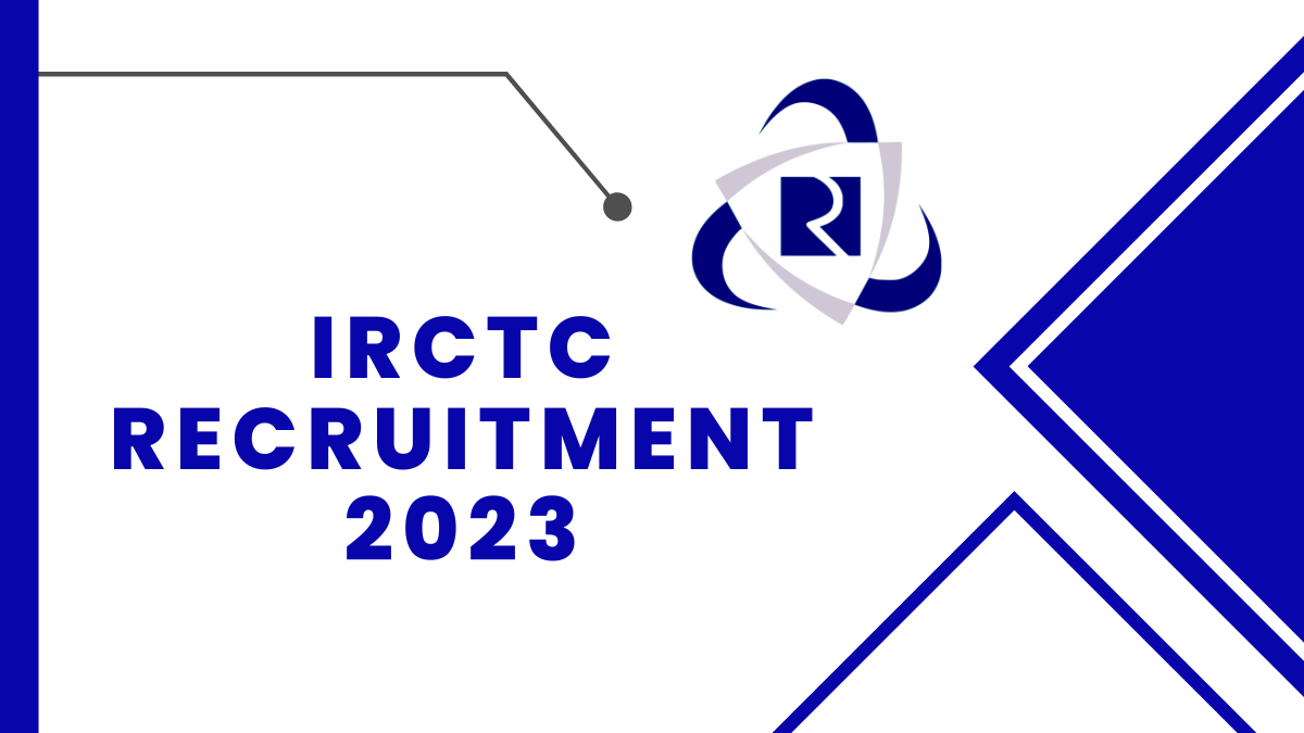 IRCTC Recruitment 2023: Check Qualification, Age Limit, And Steps to Apply