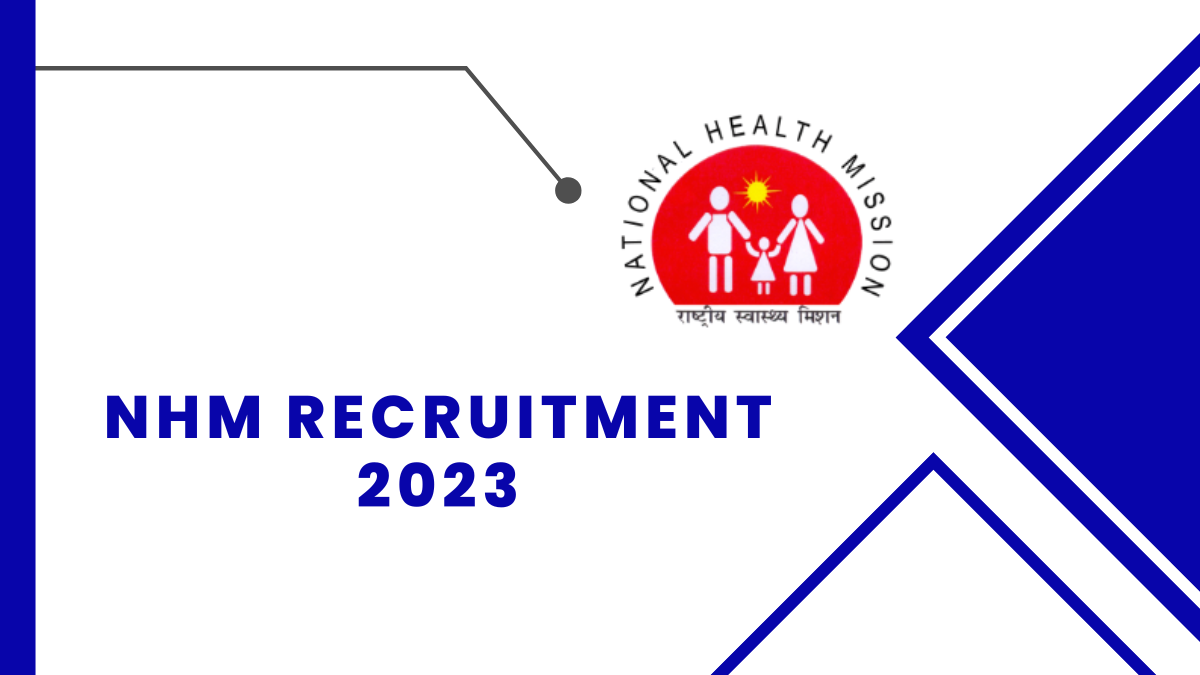 NHM Recruitment 2023: Check Qualification, Age Limit, And Steps to Apply
