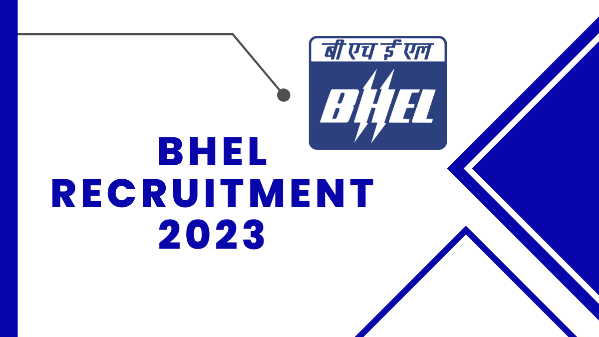 BHEL Recruitment 2023: Check Qualification, Age Limit, And Steps to Apply