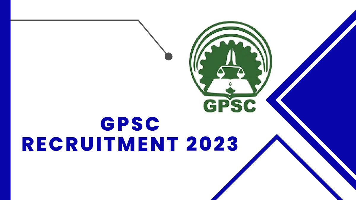GPSC Recruitment 2023: Check Qualification, Age Limit, And Steps to Apply