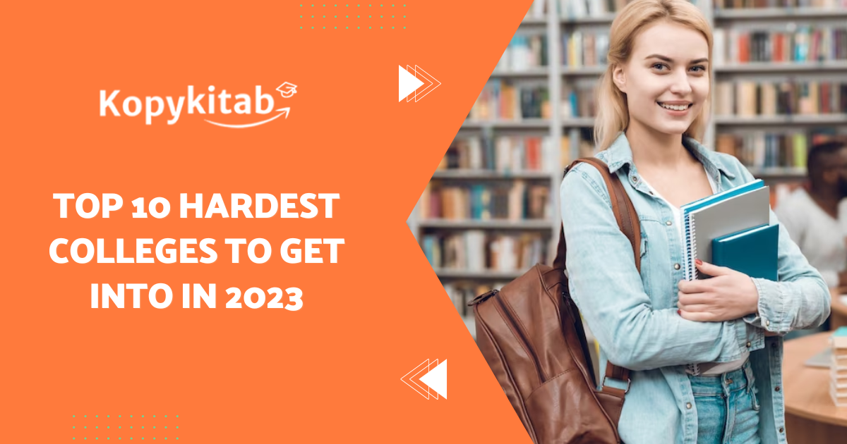 Top 10 Hardest Colleges to Get Into in 2023