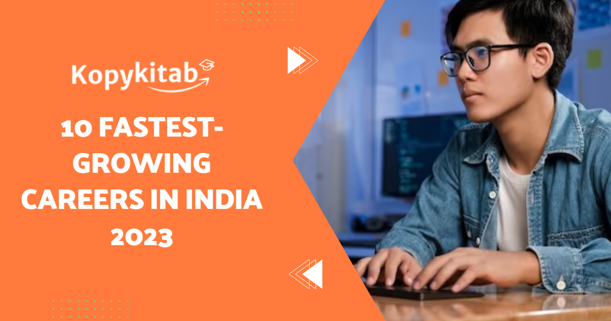 10 Fastest-Growing Careers in India 2023