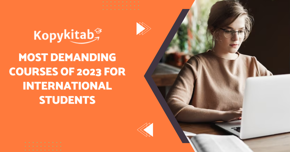 Top 10 Most Demanding Courses Of 2023 for International Students