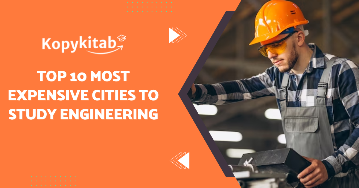 Top 10 Most Expensive Cities to Study Engineering