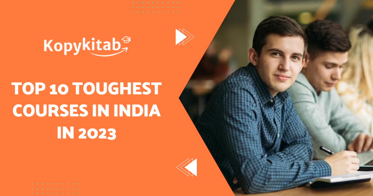 Top 10 Toughest Courses in India in 2023