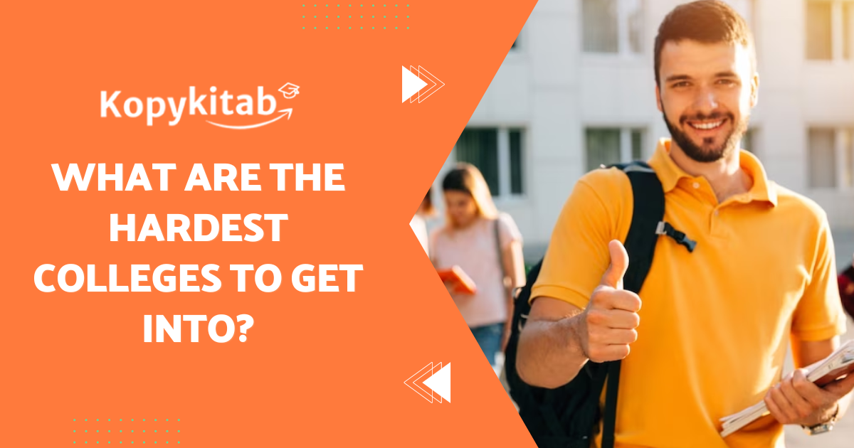 What Are the Hardest Colleges to Get Into